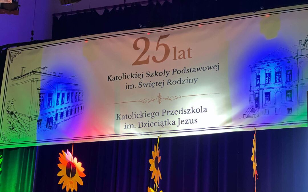Jubileusz 25 – lecia Katolickiej Szkoły Podstawowej i Katolickiego Przedszkola